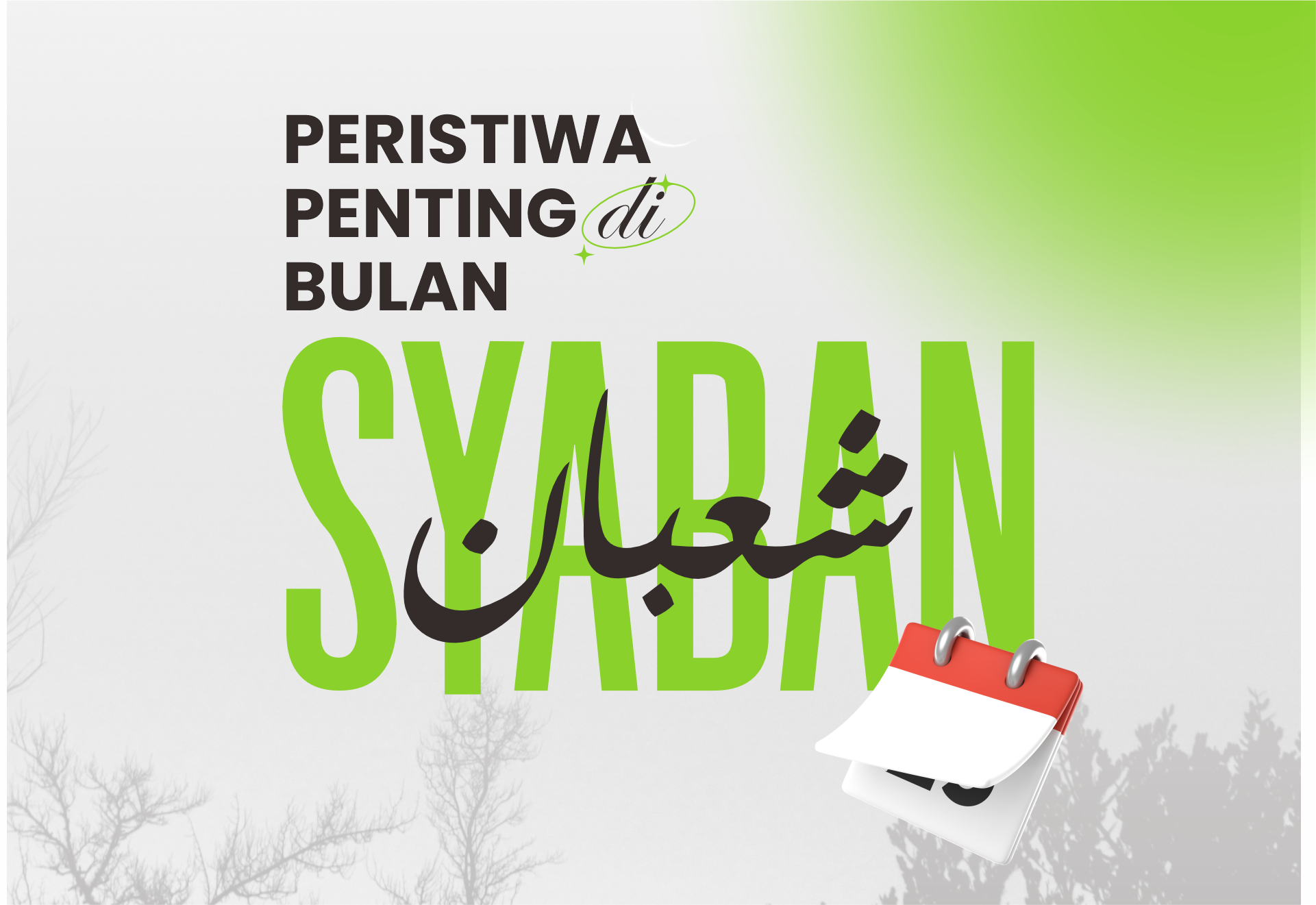 PERISTIWA PENTING DI BULAN SYABAN